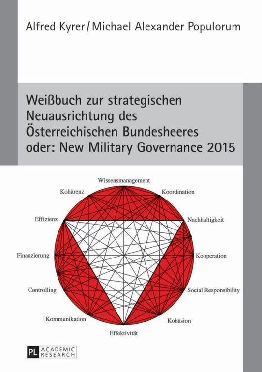 Weißbuch zur strategischen Neuausrichtung des Oesterreichischen Bundesheeres- oder: New Military Governance 2015 1st Edition PDF E-book :